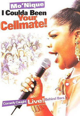 

MO'NIQUE:I COULDA BEEN YOUR CELLMATE(DVD English)