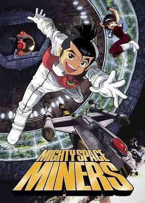 

MIGHTY SPACE MINERS(DVD English)