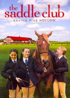 SADDLE CLUB:SAVING PINE HOLLOW(DVD English)
