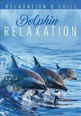 

RELAX:DOLPHIN RELAXATION(DVD English)