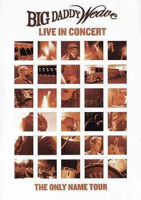 

BIG DADDY WEAVE:LIVE IN CONCERT(DVD English)
