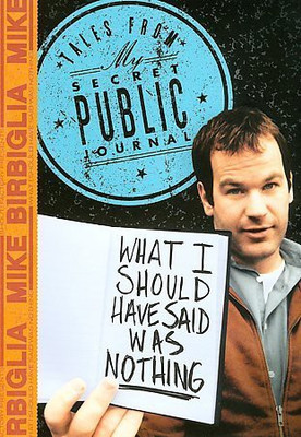 

MIKE BIRBIGLIA:WHAT I SHOULD HAVE SAI(DVD English)