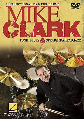 

MIKE CLARK:FUNK BLUES & STRAIGHT AHEA(DVD English)