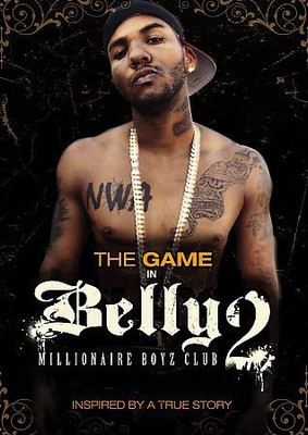 

BELLY 2:MILLIONAIRE BOYZ CLUB(DVD English)
