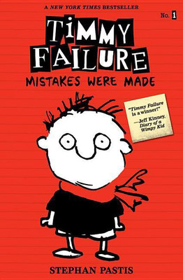 Timmy Failure: Mistakes Were Made(English, Paperback, Stephan Pastis)