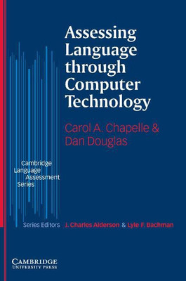 Assessing Language through Computer Technology(English, Paperback, Chapelle Carol A.)