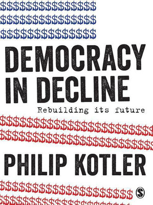Democracy in Decline(English, Paperback, Kotler Philip)