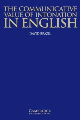 The Communicative Value of Intonation in English Book(English, Paperback, Brazil David)