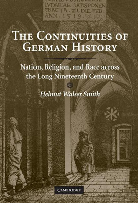 The Continuities of German History(English, Hardcover, Smith Helmut Walser)