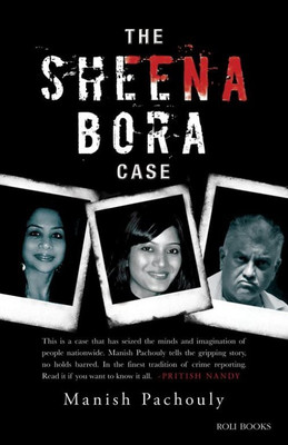 The Sheena Bora Case(English, Paperback, Manish Pachouly)
