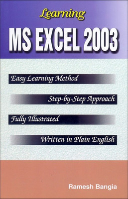 Learning Ms Excel 2003 1 Edition(English, Paperback, Bangia Ramesh)