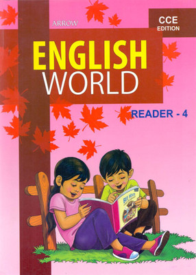 Arrow's English World (CCE Edition) Class - 4(English, Paperback, Padmini Sameeran, Prof.P.Madhavan)