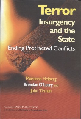 Terror Insurgency and the State Ending Protracted Conflicts(English, Hardcover, Heiberg Marianne)