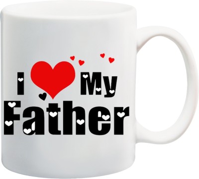 ME&YOU Gift for Dad On Birthday Anniversary And Special Occasion; I Love My Father (IZ17JPMU-312) Printed Ceramic Coffee Mug(325 ml)