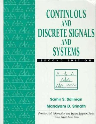 Continuous and Discrete Signals and Systems(English, Hardcover, Soliman Samir S.)