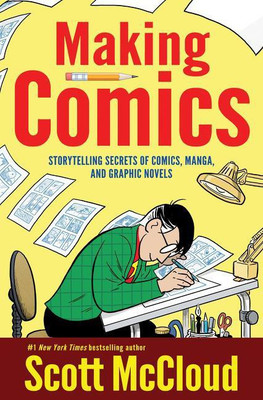 Making Comics(English, Paperback, McCloud Scott)