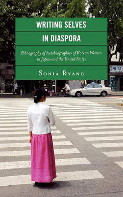 Writing Selves in Diaspora(English, Hardcover, Ryang Sonia)