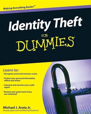 Identity Theft For Dummies(English, Paperback, Arata Michael J.)