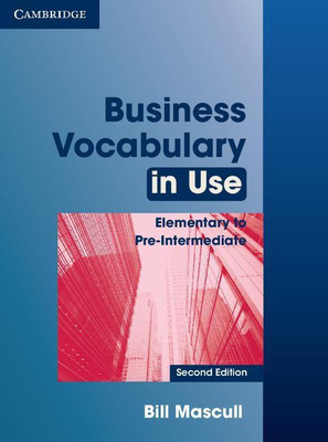 Business Vocabulary in Use Elementary to Pre-intermediate with Answers(English, Paperback, Mascull Bill)