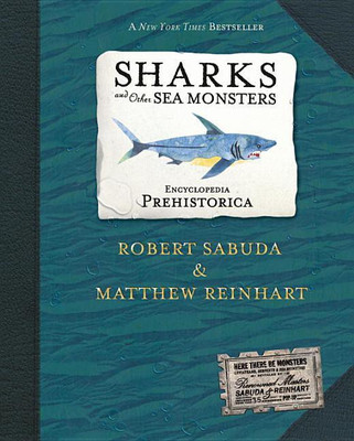 Encyclopedia Prehistorica Sharks and Other Sea Monsters Pop-Up(English, Hardcover, Sabuda Robert)