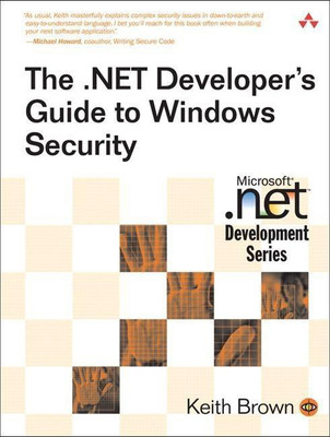 The .NET Developer's Guide to Windows Security(English, Paperback, Brown Keith)