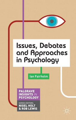 Issues, Debates and Approaches in Psychology(English, Paperback, Fairholm Ian)