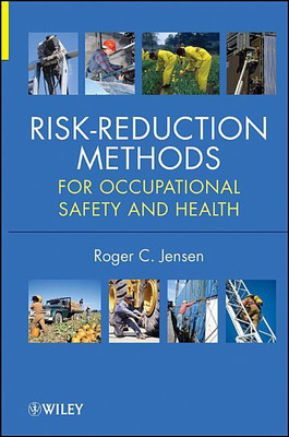 Risk-Reduction Methods for Occupational Safety and Health(English, Hardcover, Jensen Roger C.)