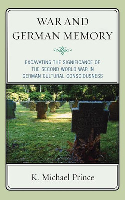 War and German Memory(English, Hardcover, Prince K. Michael)