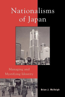 Nationalisms of Japan(English, Paperback, McVeigh Brian J.)