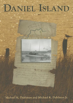 Daniel Island(English, Paperback, Dahlman Michael K. Jr., Michael K. Dahlman)