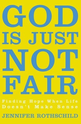 God Is Just Not Fair(English, Paperback, Rothschild Jennifer)