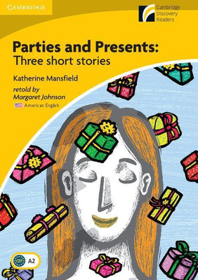 Parties and Presents Level 2 Elementary/Lower-intermediate American English Edition(English, Paperback, Mansfield Katherine)