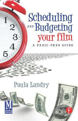 Scheduling and Budgeting Your Film(English, Paperback, Landry Paula)