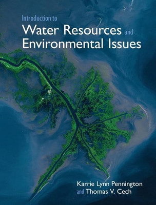 Introduction to Water Resources and Environmental Issues(English, Hardcover, Pennington Karrie Lynn)