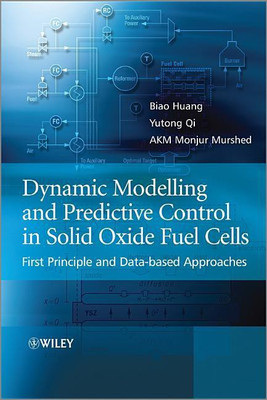 Dynamic Modeling and Predictive Control in Solid Oxide Fuel Cells(English, Hardcover, Huang Biao)