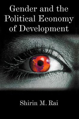 Gender and the Political Economy of Development(English, Paperback, Rai Shirin M.)