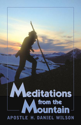 Meditations from the Mountain(English, Paperback, Wilson H Daniel Professor)