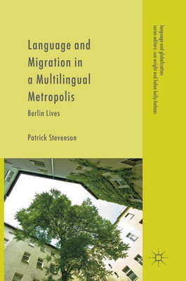 Language and Migration in a Multilingual Metropolis(English, Hardcover, Stevenson Patrick)