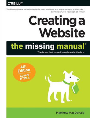 Creating a Website: The Missing Manual 4e(English, Paperback, Macdonald Matthew)