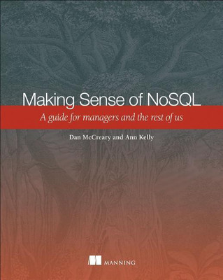 Making Sense of NoSQL(English, Paperback, McCreary Dan)