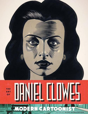The Art of Daniel Clowes(English, Hardcover, Buenaventura Alvin)