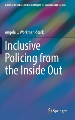 Inclusive Policing from the Inside Out(English, Hardcover, Workman-Stark Angela L.)