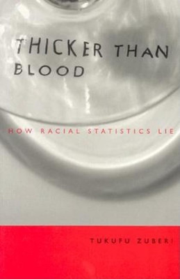 Thicker Than Blood(English, Paperback, Zuberi Tukufu)