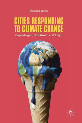 Cities Responding to Climate Change(English, Hardcover, Jones Stephen)