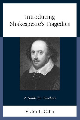 Introducing Shakespeare's Tragedies(English, Hardcover, Cahn Victor)