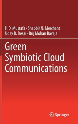 Green Symbiotic Cloud Communications(English, Hardcover, Mustafa H.D)
