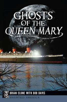 Ghosts of the Queen Mary(English, Paperback, Chris Fleming Bob Davis Brian Clune Fleming Davis Clune)