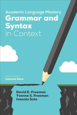 Academic Language Mastery: Grammar and Syntax in Context(English, Paperback, Freeman David E.)