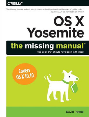 OS X Yosemite: The Missing Manual(English, Paperback, Pogue David)
