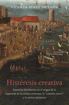 Histeresis creativa(Spanish, Paperback, Leon Vicente Perez de)
